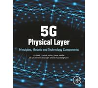 5G Physical Layer: Principles, Models and Technology Components [Lingua inglese]