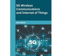 5g Wireless Communications and Internet of Things (Copertina rigida)