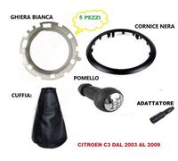 5PEZZI POMELLO E CUFFIA + GHIERA + CORNICE + ADATTATORE CITROEN C3 C 3 DAL 2003