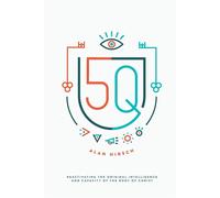 5Q: Reactivating the Original Intelligence and Capacity of the Body of Chr...