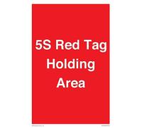 5S Red Tag Holding Area Sign - 200 x 300 mm - A4P