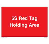 5S Red Tag Holding Area Sign - 300 x 200 mm - A4L