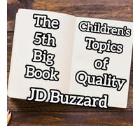 5th Big Book of Children's Topics of Quality: Making the Right Choice Series: 5