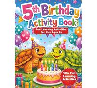 5th Birthday Activity Book: Story-Driven Learning Adventure with Tracing, Counting, Mazes, Puzzles, Coloring, and Kindness Activities for 5-Year-Olds