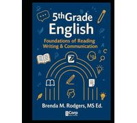 5th Grade English: Foundations of Reading, Writing & Communication