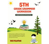 5th Grade Grammar Workbook: Lesson Summaries, Fun Practice Activities, Review Checkpoints, and an Answer Key - Grade 5 Homeschool Curriculum English Language Arts for Kids Ages 10-11