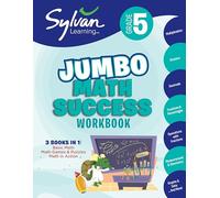 5th Grade Jumbo Math Success Workbook: 3 Books in 1--Basic Math, Math Games and Puzzles, Math in Action; Activities, Exercises, and Tips to Help Catch Up, Keep Up, and Get Ahead