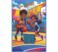 5th Grade Vibes: Fifth Grade Slam Dunk: Kids on Court with Graffiti Lined Journal