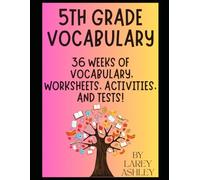 5th Grade Vocabulary: 36 Weeks of Vocabulary, Worksheets, Activities, and Tests!