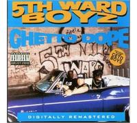 5th Ward Boyz - Ghetto Dope