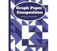 5x5 Graph Paper Notebook: Large 8.5” x 11” | 120 Pages | Quad Ruled (5 Squares Per Inch) for Math, Drawing, and Engineering
