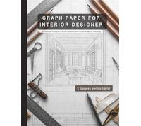 5x5 Grid Graph Paper Notebook for Interior Design - 8.5 x 11 Inches, 112 Pages: Professional Graph Paper for Interior Designers, Floor Plans, and Creative Space Layouts