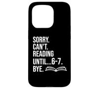 6 7 English Teacher 6-7 Sorry Cant Reading 67 Book Six Seven Custodia per iPhone 15 Pro