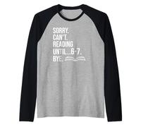 6 7 English Teacher 6-7 Sorry Cant Reading 67 Book Six Seven Maglia con Maniche Raglan