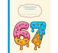 6 7 Meme Six Seven Composition Notebook: Funny Meme Journal for Class Notes, Writing, Planning & Doodling | 110 College-Ruled Pages