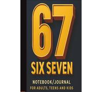 6 - 7 Notebook -: 6 - funny book commemorating the 6-7 viral trend: Trendy and Fun Gift Idea for Meme Lovers