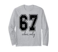 6 7 Number 67 Vibes Only Sign 6-7 Meme That Says Six Seven Maglia a Manica