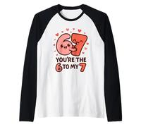 6 7 San Valentino 67 Sei Il 6 al Mio 7 Divertente Uomini Donne Bambini Maglia con Maniche Raglan