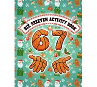6…7… SIX SEVEN! Christmas & Winter Activity Book: Spot the Difference, Coloring Pages, Mazes, Icon Sudoku, Word Searches & Fun Puzzles | A Playful Learning Workbook for Kids Ages 6-7