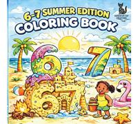 6-7 Summer Edition Coloring Book: 67 Fun and Easy Summer Coloring Pages for Kids and Meme Lovers | Beach, Ice Cream, Camp, and Ocean Adventures Inspired by the Viral 6-7 Trend