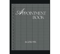 6 Column Appointment Book 2025: Undated Daily Hourly Planner 15 Minutes Interval for Schedule from 7 am to 11pm 15 minute increments, for Client ,Salon, Hair Stylists, Hardcover.