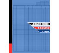 6 Column Ledger Book: Accounting Ledger Book for Bookkeeping, 6 Column Income and Expense Tracker for Business and Personal Use, A4