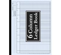 6 Column Ledger Book: Large Horizontal Accounting Tracker Notebook for Bookkeeping, 6 Column Columnar Pad for Small Business