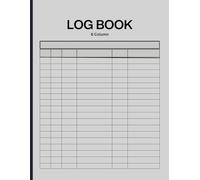 6 Column Log Book: Large Multipurpose with 6 Columns to Track Daily Activity, Driving, Laboratory, Pilot, Maintenance,Weather, Mileage, Reading, Fitness or Workout, or Visitors (Light Gray)