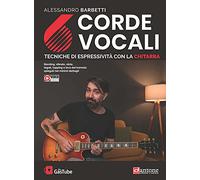 6 corde vocali. Tecniche di espressività con la chitarra