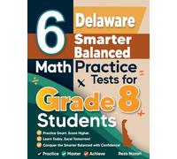 6 Delaware Smarter Balanced Math Practice Tests for Grade 8 Students