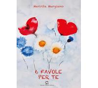 6 favole per te. Ediz. a colori