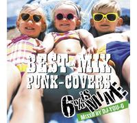 6% IS MINE - BEST-MIX PUNK-COVER -MIXED BY DJ YOU-G-