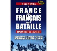 6 juin 1944 : la France et les français dans la bataille