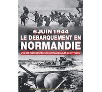 6 juin 1944 : Le débarquement de Normandie