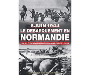 6 juin 1944 : Le débarquement de Normandie