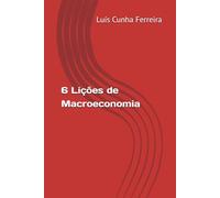 6 Lições de Macroeconomia