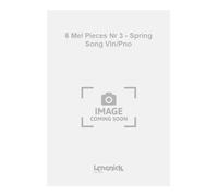 6 Mel Pieces Nr 3 - Spring Song Vln/Pno