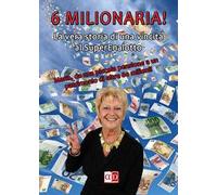 6 milionaria! La vera storia di una vincita al SuperEnalotto