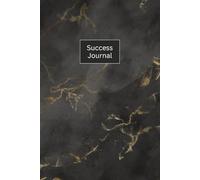6 Minute Success Journal : A Productivity Goal Planner: A self help guide to achieving success. A self-improvement notebook with proven to work, tips ... of goal setting & daily reflection pages.