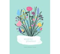 6-Month Perpetual Weekly Planner with Weekly Notes:: Perfect for ADHD, AuDHD, Neurodivergent Minds, Busy Moms and Students
