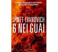 6 nei guai