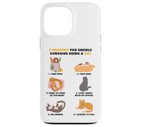 6 Reasons You Should Consider Being a Cat - Cute Cartoon Custodia per iPhone 13 Pro Max
