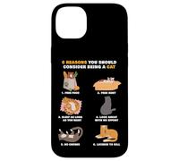 6 Reasons You Should Consider Being a Cat - Cute Cartoon Custodia per iPhone 14 Plus