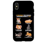 6 Reasons You Should Consider Being a Cat - Cute Cartoon Custodia per iPhone X/XS