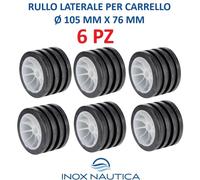 6 RULLI LATERALI PER CARRELLO 105x76 mm RULLO LATERALE BARCA GOMMONE
