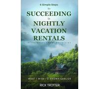 6 Simple Steps to SUCCEEDING in NIGHTLY VACATION RENTALS In The Great Smoky Mountains: What I Wish I'd Known Earlier