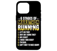 6 Stages of Marathon Run Funny Runner Humor Custodia per iPhone 16 Pro Max
