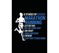 6 Stages Of Marathon Running: Journal / Notebook / Diary, 120 Blank Lined Pages, 6 x 9 inches, Matte Finish Cover, Great Gift For Kids And Adults