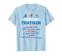 6 Stages of Triathlon - am I Dead? Maglietta, Uomo, Celeste, 3XL