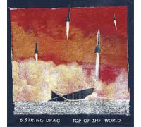 6 String Drag Top of the World (CD) Album